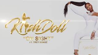 Kash Doll  On Sight ft Trey Songz Official Lyric Video [upl. by Ennovi]