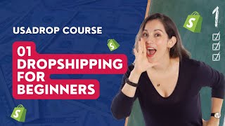 USAdrop Course 01 Dropshipping for Beginners [upl. by Nedlog]