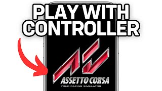 PLAY ASSETTO CORSA WITH CONTROLLER 2025 FULL GUIDE [upl. by Standing]