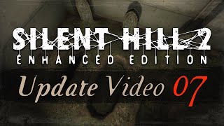 Silent Hill 2 Enhanced Edition PC  Update Video 7 [upl. by Hawger134]