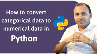 How to convert categorical data to numerical data in python  Python Basics Tutorial [upl. by Mcroberts]