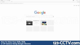 how to view your dvr or camera using chrome [upl. by Nazus]