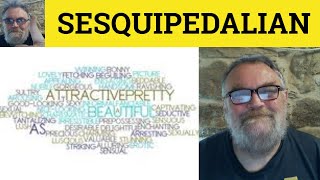 🔵 Sesquipedalian Meaning  Sesquipedalian Examples  Sesquipedalian Defined  Formal Words [upl. by Sharai]