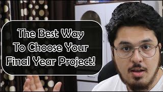 Perfect Final Year Project Selection Tips amp Tricks Copy These 🔥🔥 [upl. by Tchao48]