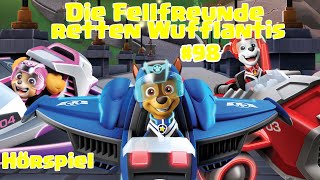 Paw Patrol  Die Fellfreunde retten Wufflantis  98  Hörspiel [upl. by Maxama]