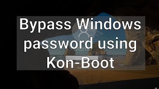 How to bypass a Windows password using KonBoot [upl. by Ordep]