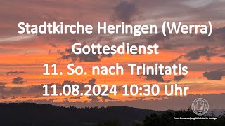 Gottesdienst am Sonntag 11082024 um 1030 Uhr LIVE in der Stadtkirche HeringenWerra [upl. by Ignatzia]