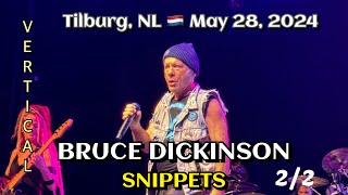 Bruce Dickinson  Snippets 22 013 Poppodium Tilburg NL 🇳🇱 May 28 2024 LIVE [upl. by Sena]