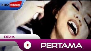 Reza  Pertama  Official Music Video [upl. by Slorac]