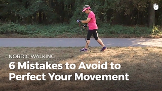 Six Mistakes to Avoid to Perfect Your Movement  Nordic Walking [upl. by Arretal698]