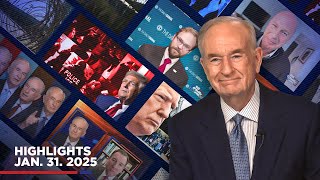 Highlights from BillOReilly com’s No Spin News  January 31 2025 [upl. by Adna485]