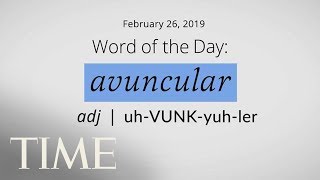 Word Of The Day AVUNCULAR  MerriamWebster Word Of The Day  TIME [upl. by Inot]