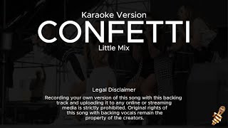 Little Mix  Confetti Karaoke Version [upl. by Richarda]