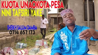 KUOTA UNAOKOTA PESA NINI TAFSIRI YAKE [upl. by Nils]