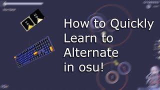 How to Alternate in osu [upl. by Phelgon]