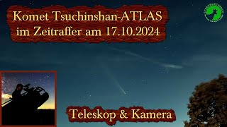 Komet Tsuchinshan ATLAS über Oberösterreich Zeitraffer am 17102024 [upl. by Yralih276]