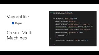 Vagrantfile  Create Multi Machines [upl. by Schaeffer]