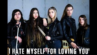 I Hate Myself For Loving You  Liliac Official Cover Music Video [upl. by Inanaup]