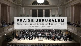 Praise Jerusalem  Alfred Reed  Sinfonisches Blasorchester Bern [upl. by Crandell]