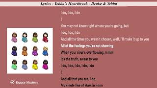 Lyrics Yebbas Heartbreak Drake amp Yebba [upl. by Iuq]