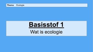 VMBO HAVO 2  Ecologie  Basisstof 1 Wat is ecologie [upl. by Anirbak]