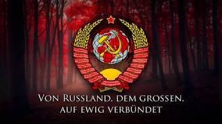 National Anthem of the Soviet Union German Version  Hymne der Sowjetunion Reupload [upl. by Recha686]