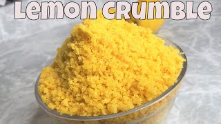 How To Make A Lemon Crumble  For Lemon Crunch Cake [upl. by Crowell308]