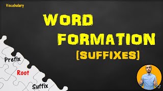 Word Formation Noun Adjective and Verb forming Suffixes [upl. by Bibi]