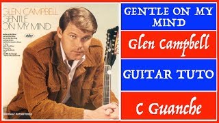 Glen Campbell Gentle On My Mind  Guitar Tutorial  Lyrics [upl. by Hapte]