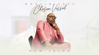 Marvin Sapp  New Thing Official Audio [upl. by Tillford281]