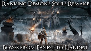 Ranking the Demons Souls Remake Bosses from Easiest to Hardest [upl. by Akirat]