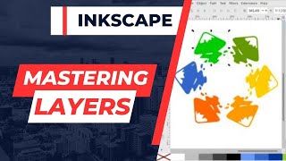 Mastering Inkscape Layers Selecting Objects amp Managing Complexity [upl. by Garlanda827]