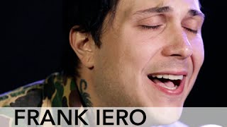 Frank Iero  Joyriding PureVolume Sessions [upl. by Anabahs]