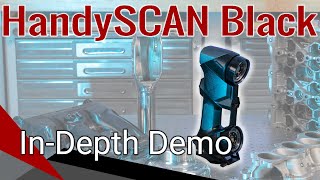 Creaform HandySCAN Black Detailed Demonstration [upl. by Harshman]