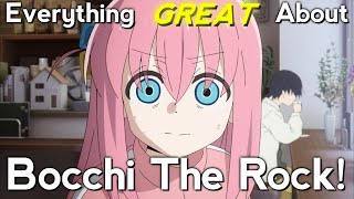 Everything GREAT About Bocchi the Rock [upl. by Etnaihc]