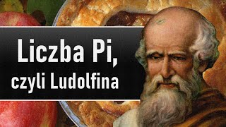 Liczba Pi czyli pani Ludolfina [upl. by Noyek]