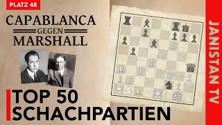 Capablanca vs Marshall Der legendäre MarshallAngriff – New York 1918  Platz 48 [upl. by Epp]