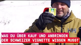 Was du über Kauf und Anbringen der schweizer Vignette wissen musst [upl. by Kenleigh]