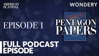 Episode 1  American Scandal The Pentagon Papers  Full Episode [upl. by Eahsat]