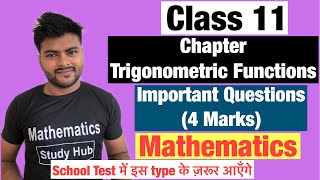 Chapter3 Trigonometric Functions  Class 11  Important Questions II Most important questions [upl. by Wells629]