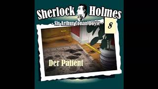 Sherlock Holmes Die Originale  Fall 08 Der Patient Komplettes Hörspiel [upl. by Roch]