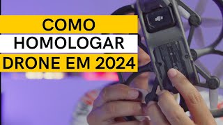 âœ… Como Homologar Drone na Anatel PASSO A PASSO DETALHADO 2024 [upl. by Towrey]