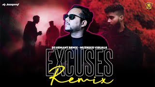 Excuses Remix  DJ Hemant  AP Dhillon [upl. by Aryt237]