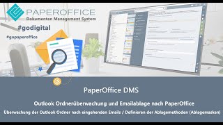 Automatisierte Outlook Ordnerüberwachung und Emailablage nach PaperOffice DMS papierlose Büro [upl. by Yzdnil]