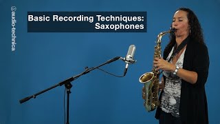 Basic Recording Techniques Saxophones [upl. by Timmi16]