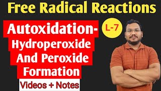 Autoxidation  Hydroperoxide And Peroxide Formation  by pankaj sir [upl. by Novets252]