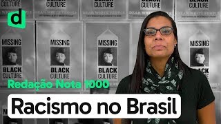 RACISMO NO BRASIL COMO COMBATER ESSE MAL  REDAÇÃO NOTA 1000 [upl. by Ireland]