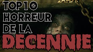 Top 10 des films dhorreur de la décennie  20102019 [upl. by Christen559]