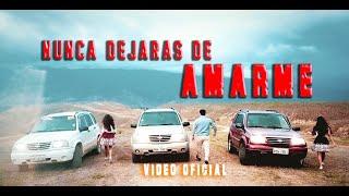 NUNCA DEJARAS DE AMARME  MARKITOS GUAMAN Video Oficial [upl. by Alyose350]