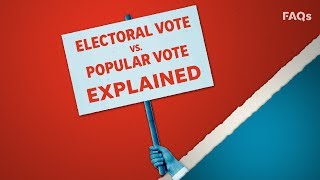 Electoral vote vs the popular vote explained  Just The FAQs [upl. by Ecneralc]